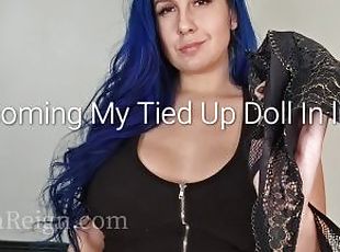 Becoming My Tied Up Doll In Lingerie: POV Dressed Up Play Time