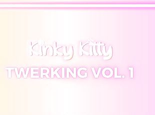 Kinky Kitty&#039;s very first Twerk compilation Video! Maybe with a little surprise at the end?