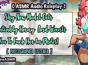 ASMR - Shy Model Gets Horny While You Photograph Her! Fuck Her! Hentai Audio Roleplay