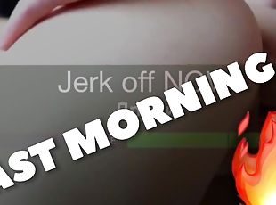 FAST MORNING JOI. Start your day with me