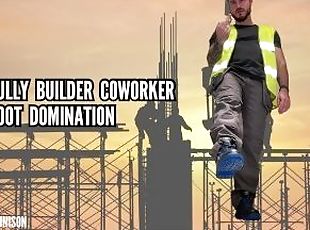 Builder bully coworker boot domination